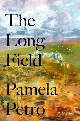 The Long Field: A memoir