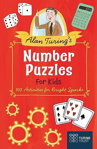 Alan Turing's Number Puzzles for Kids: 109 Brain-Boosting Activities