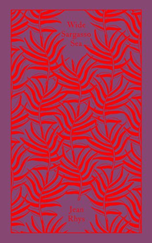 Wide Sargasso Sea: Jean Rhys (Penguin Clothbound Classics)