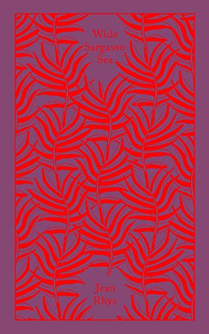 Wide Sargasso Sea: Jean Rhys (Penguin Clothbound Classics)