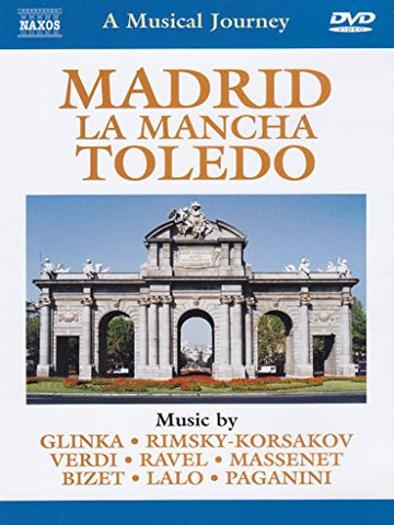 A Musical Journey - Madrid, La Mancha, Toledo [DVD] [2004]