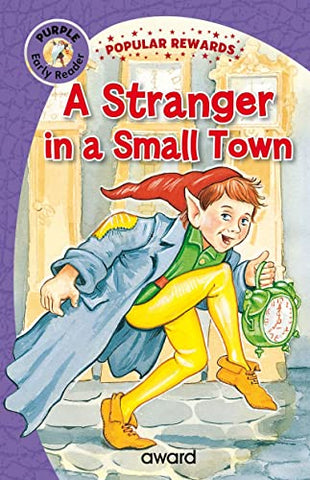 A Stranger in a Small Town (Popular Rewards Early Readers - Purple)