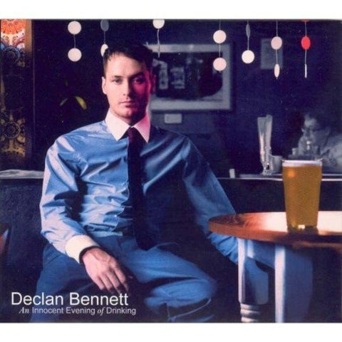 Declan Bennett - An Innocent Evening Of Drinking [CD]