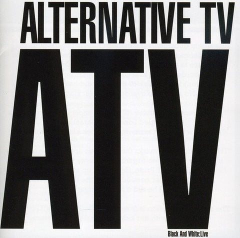 Alternative Tv - Black and White: Live [CD]