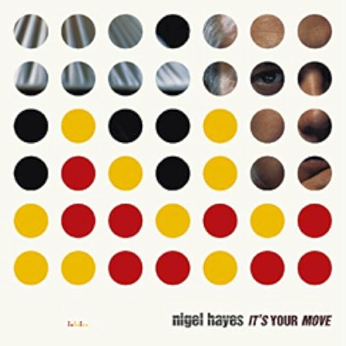 Nigel Hayes - It's Your Move [CD]