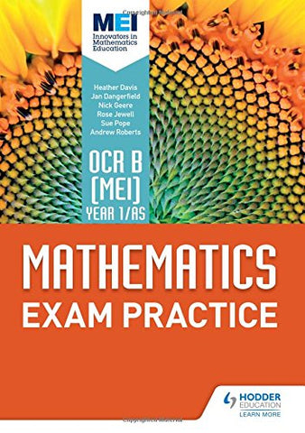 Jan Dangerfield - OCR B [MEI] Year 1/AS Mathematics Exam Practice