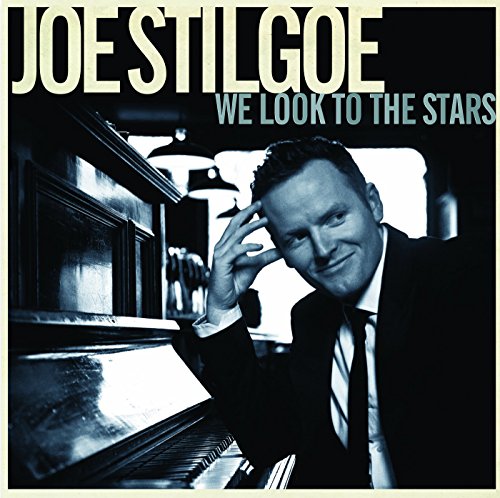 Joe Stilgoe - We Look To The Stars [CD]