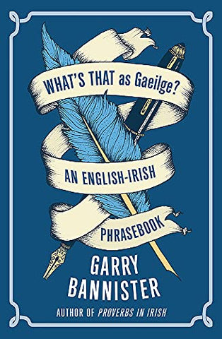 What's That as Gaeilge: An English-Irish Phrasebook