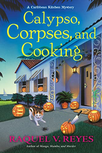 Calypso, Corpses, And Cooking: A Caribbean Kitchen Mystery: 2