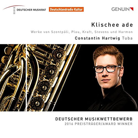 Constantin Hartwig - Klischee ade: Works by Roland Szentpáli, Arild Plau, William Kraft, John D. Stevens, and John Harmon [CD]