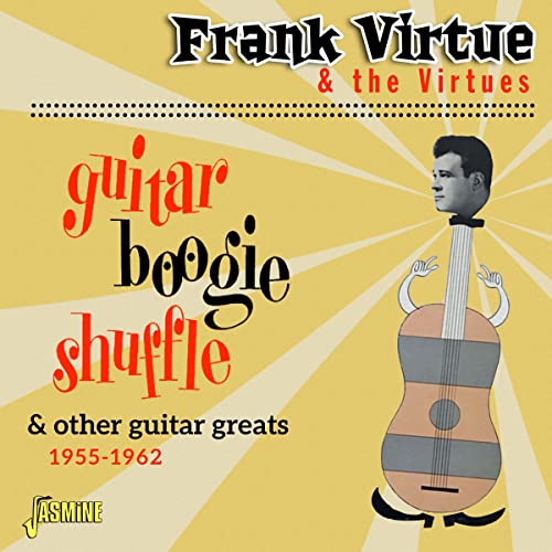 Frank Virtue & The Virtues - Guitar Boogie Shuffle & Other Guitar Greats 1955-1962 [CD]