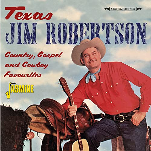 Texas Jim Robertson - Country. Gospel And Cowboy Favourites [CD]