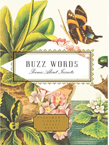 Buzz Words: Poems About Insects (Everyman's Library POCKET POETS)