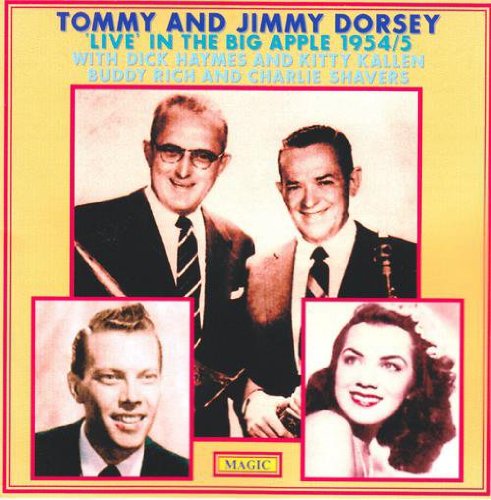 Tommy & Jimmy Dorsey Orchestra - At the Big Apple 1954-55 [CD]