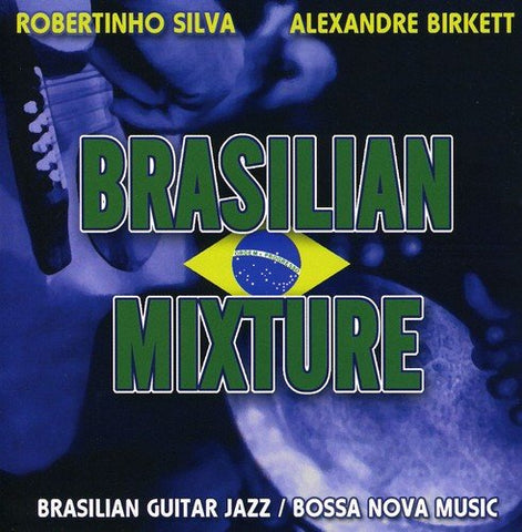 Alexandre Birkette & Robertinh - Brazilian Mixture [CD]