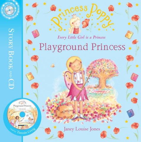 Princess Poppy: Playground Princess: Playground Princess: Book and CD (Princess Poppy Picture Books)