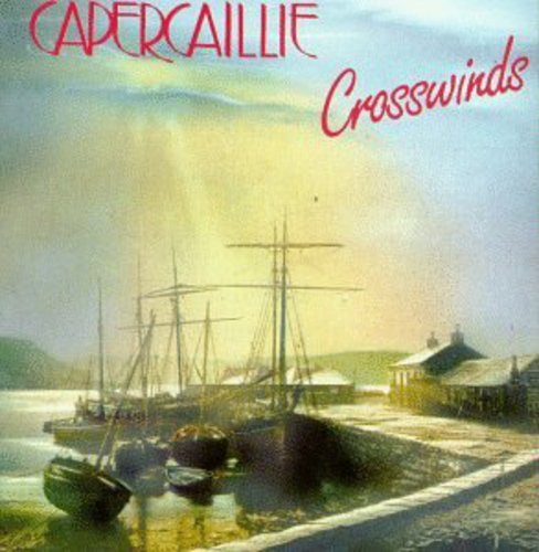 "Album cover art: 'Capercaillie - Crosswinds' featuring a serene harbor scene with sailing ships."