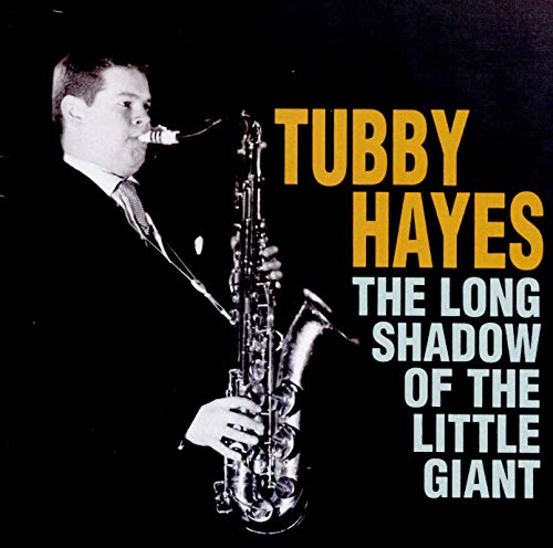"Tubby Hayes album cover featuring a man playing saxophone, in black and white."