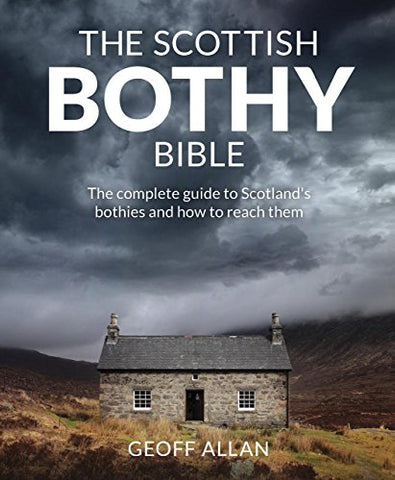 Geoff Allan - The Scottish Bothy Bible