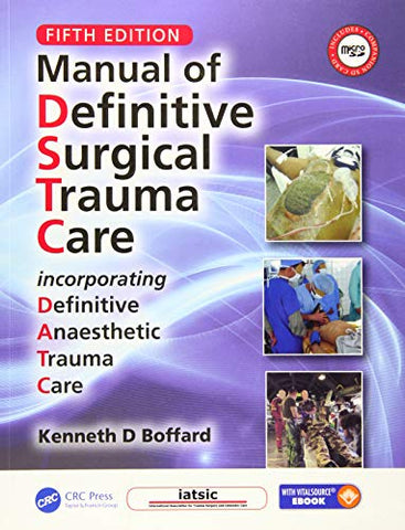 Manual of Definitive Surgical Trauma Care, Fifth Edition