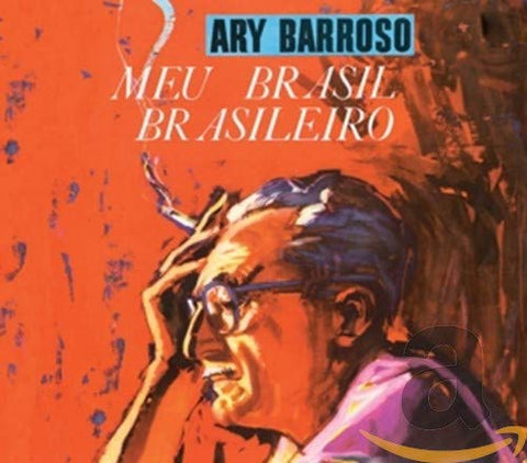 Ary Barroso - Meu Brasil Brasileiro / Ary Barroso & Dorival Caymmi - Um Interpreta O Outro [CD]