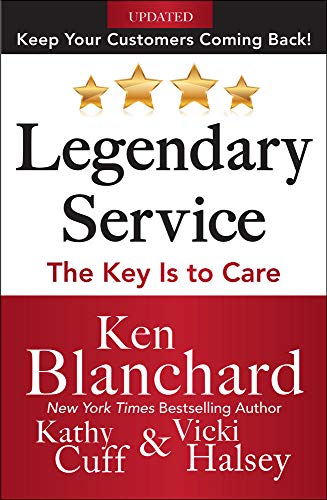 Legendary Service: The Key is to Care (BUSINESS BOOKS)