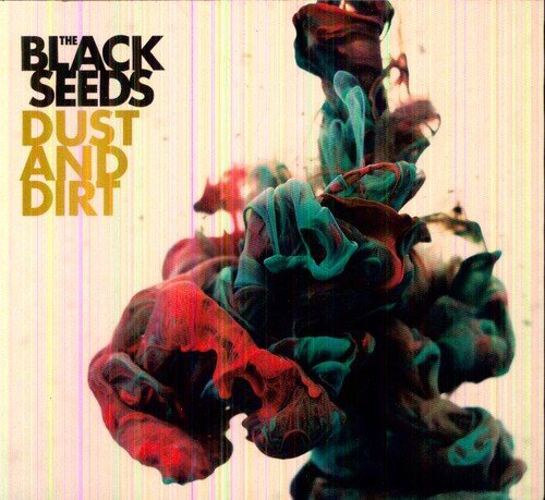 "Album cover with abstract red and blue shapes and text 'The Black Seeds Dust And Dirt'."