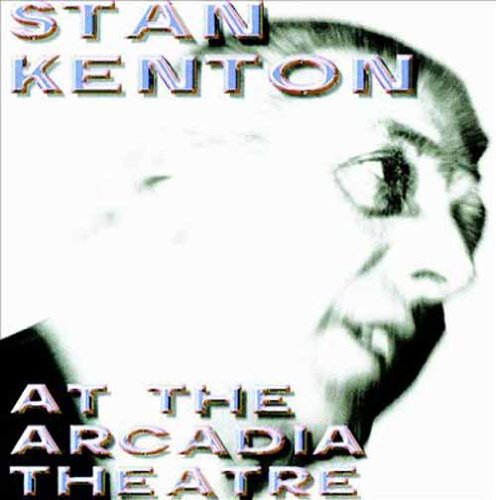 Stan Kenton & His Orchestra - Acardia Theatre 20th October 1974 [CD]