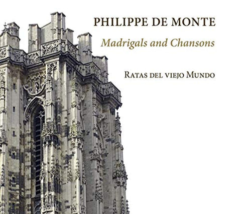 Ratas Del Viejo Mundo - Philippe De Monte: Madrigals And Chansons [CD]