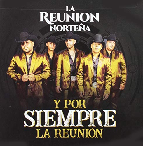 Reunion Nortena - Y Por Siempre La Reunion [CD]