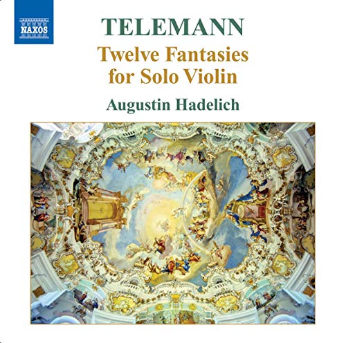 Hadelich - Telemann: Twelve Fantasies for Solo Violin [CD]