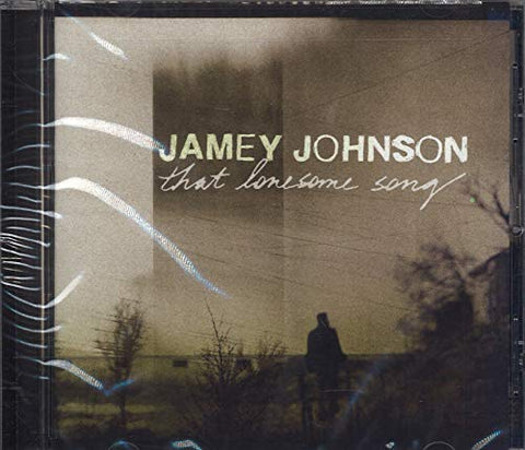JOHNSON JAMEY - THAT LONESOME SONG [CD]