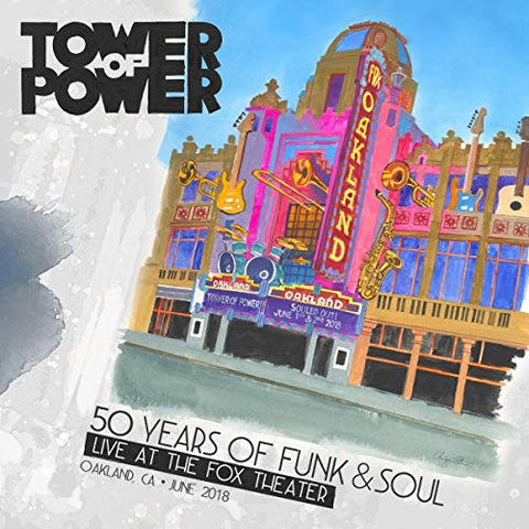 Tower Of Power - 50 Years Of Funk & Soul: Live At The Fox Theater - Oakland. Ca - June 2018 [CD]