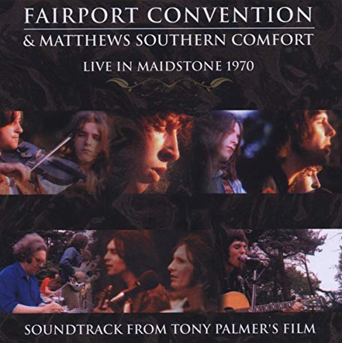 Fairport Convention And Matthews South Comfort - Fairport Convention and Matthews Southern Comfort [CD]