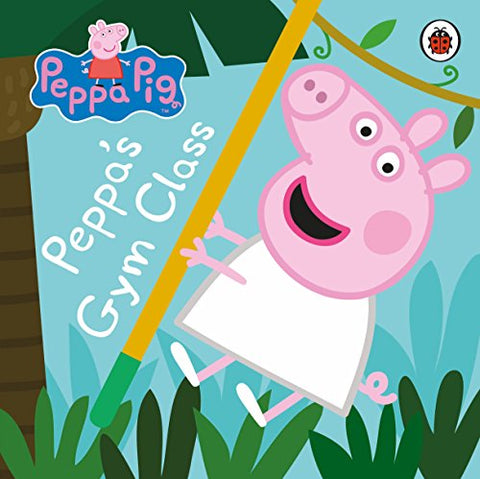 Peppa Pig: Peppa's Gym Class