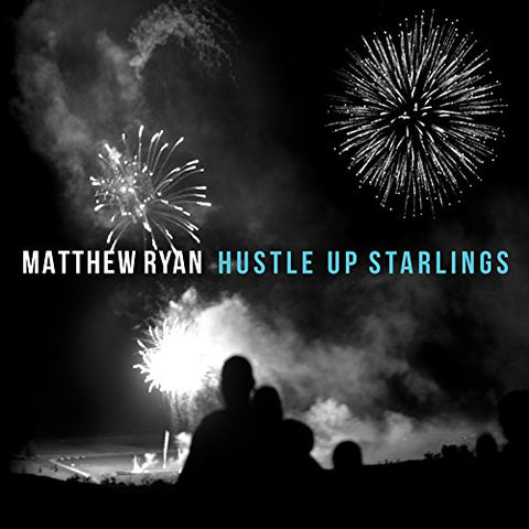 Matthew Ryan - Hustle Up Starlings [CD]