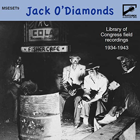Various Artists - Matchbox Bluesmaster Series Vol. 9: Jack ODiamonds - Library Of Congress Field Recordings 1934-1943 [CD]