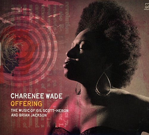 Charenee Wade - Offering: The Music Of Gil Scott-Heron And Brian Jackson [CD]