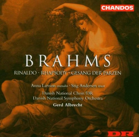 Danish National Rso&chalbrech - Brahms: Rinaldo; Rhapsody; Gesang der Parzen [CD]