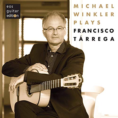 Michael Winkler - Michael Winkler play Francisco Tárrega [CD]