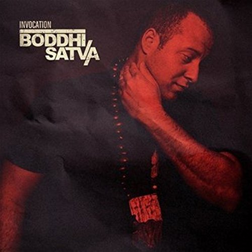 "Album cover with man in black shirt, red-lit, and 'Boddhisatva Invocation' text."