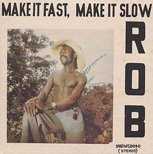 Rob - Make It Fast. Make It Slow [VINYL]