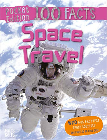 Pocket Edition 100 Facts Space Travel (100 Facts Pocket Edition)