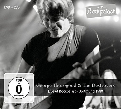 Thorogood George & The Destroy - Live At Rockpalast - Dortmund 1980 [CD]