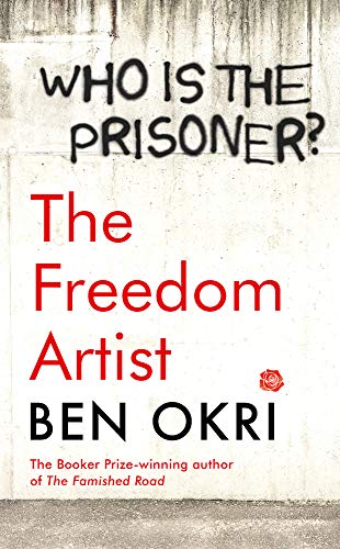 Book cover with "The Freedom Artist" title, by Ben Okri, on a concrete wall background.