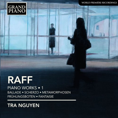 Tra Nguyen - Raff: Piano Works Volume 1 (Grand Piano: GP602) [CD]
