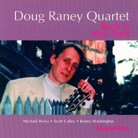 Doug Raney Quartet - Back In New York [CD]