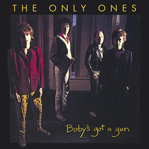 "Album cover: 'Baby's Got Got a Gun' by The Only Ones, featuring four men."