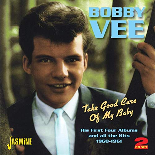 Bobby Vee - Take Good Care Of My Baby (First 4 Albums + 1960 - 61) [CD]