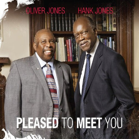 Oliver Jones & Hank Jone - Pleased To Meet You [CD]